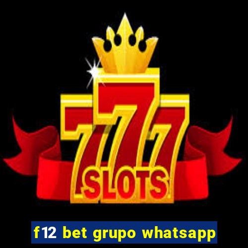 f12 bet grupo whatsapp